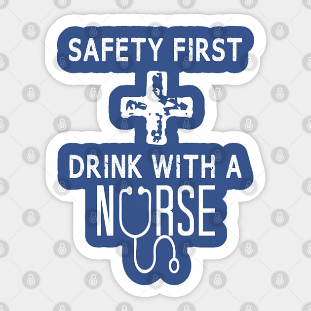 safety first drink with a nurse Sticker by bisho2412